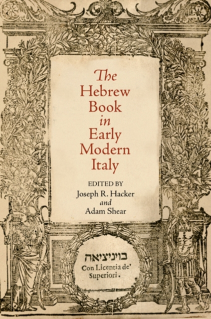 The Hebrew Book in Early Modern Italy, Hardback Book