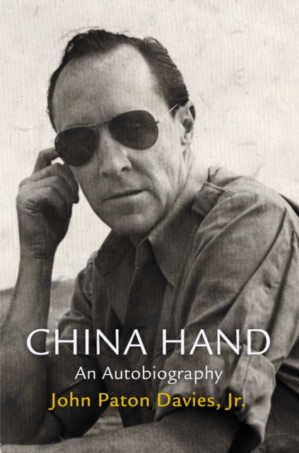 China Hand : An Autobiography, Hardback Book