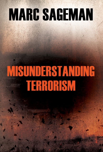 Misunderstanding Terrorism, Hardback Book
