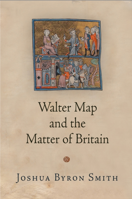 Walter Map and the Matter of Britain, Hardback Book