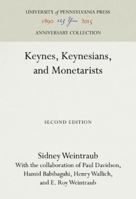 Keynes, Keynesians, and Monetarists, Hardback Book