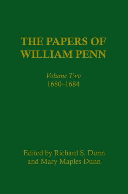 The Papers of William Penn, Volume 2 : 168-1684, Hardback Book