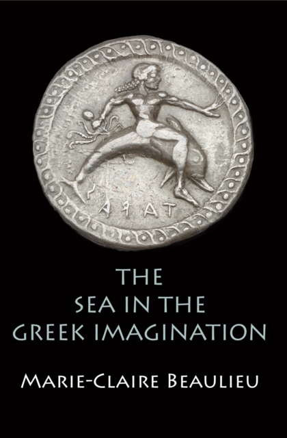 The Sea in the Greek Imagination, EPUB eBook