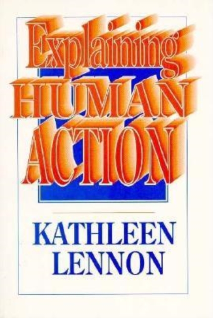 Explaining Human Action, Paperback / softback Book