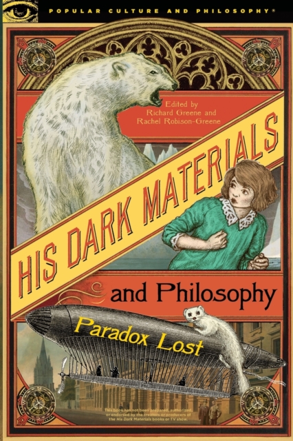 His Dark Materials and Philosophy, Paperback / softback Book
