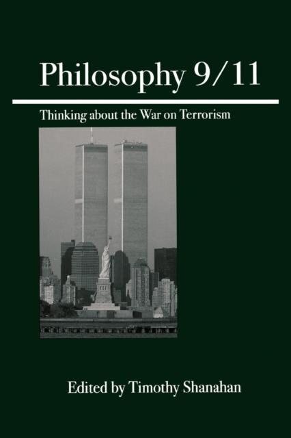 Philosophy 9/11 : Thinking About the War on Terrorism, Paperback / softback Book