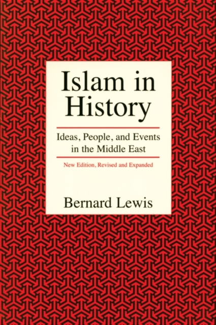 Islam in History : Ideas, People, and Events in the Middle East, EPUB eBook