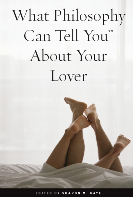 What Philosophy Can Tell You About Your Lover, EPUB eBook