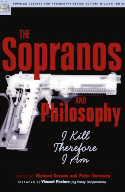 The Sopranos and Philosophy : I Kill Therefore I Am, EPUB eBook