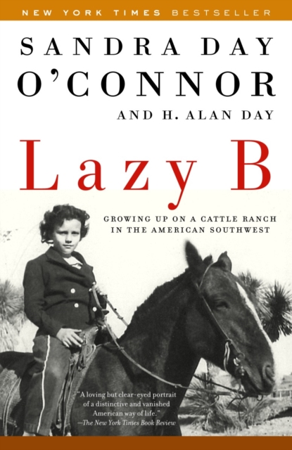 Lazy B : Growing up on a Cattle Ranch in the American Southwest, Paperback / softback Book