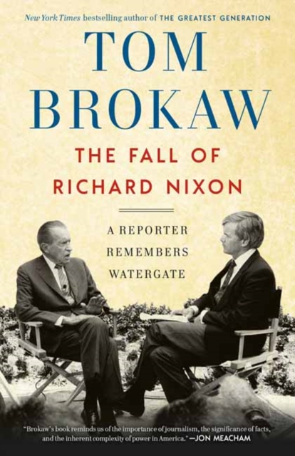 The Fall of Richard Nixon : A Reporter Remembers Watergate, Paperback / softback Book