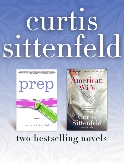 Prep and American Wife: Two Bestselling Novels, EPUB eBook