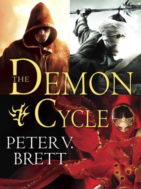 The Demon Cycle 3-Book Bundle : The Warded Man, The Desert Spear, The Daylight War, EPUB eBook