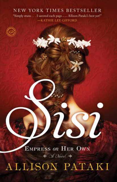 Sisi : Empress on Her Own: A Novel, Paperback / softback Book
