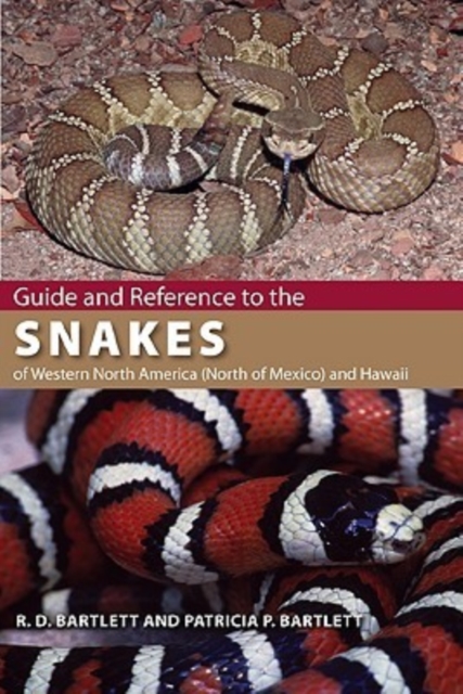Guide and Reference to the Snakes of Western North America (North of Mexico) and Hawaii, Paperback / softback Book