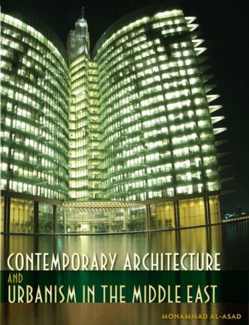 Contemporary Architecture and Urbanism in the Middle East, Hardback Book
