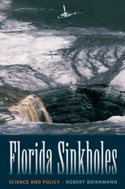 Florida Sinkholes : Science and Policy, Hardback Book