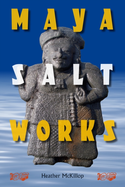 Maya Salt Works, PDF eBook