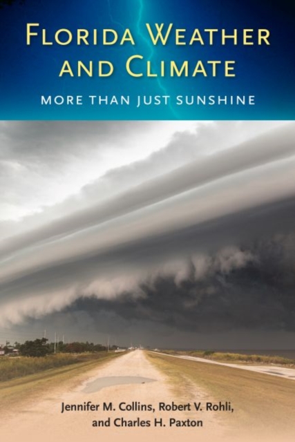 Florida Weather and Climate : More Than Just Sunshine, Paperback / softback Book