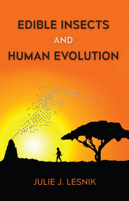 Edible Insects and Human Evolution, EPUB eBook
