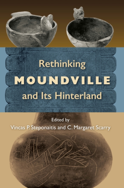 Rethinking Moundville and Its Hinterland, EPUB eBook