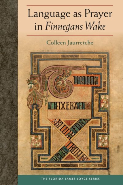 Language as Prayer in Finnegans Wake, Hardback Book