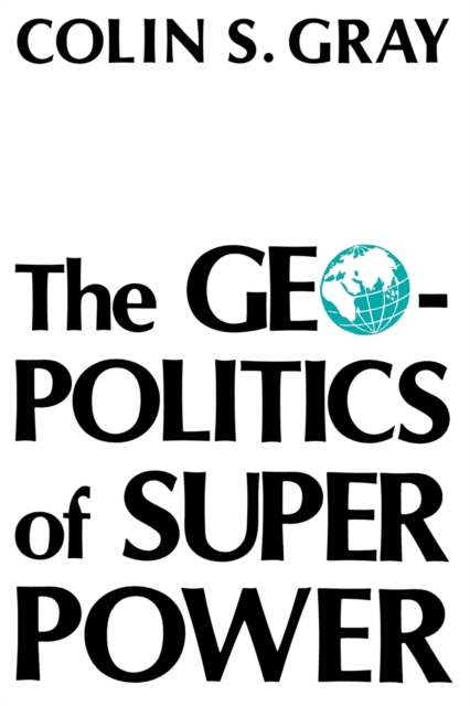 The Geopolitics Of Super Power, Paperback / softback Book