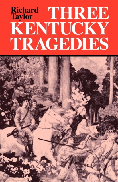 Three Kentucky Tragedies, Paperback / softback Book