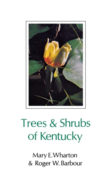 Trees and Shrubs of Kentucky, Hardback Book