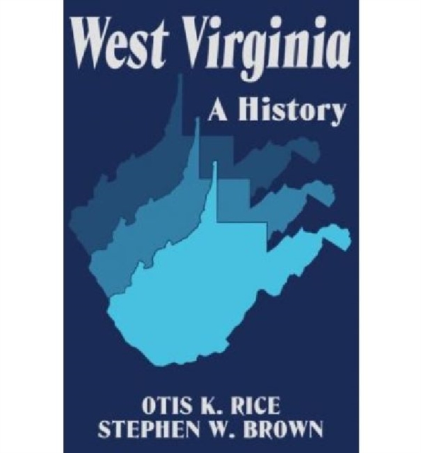 West Virginia : A History, Hardback Book