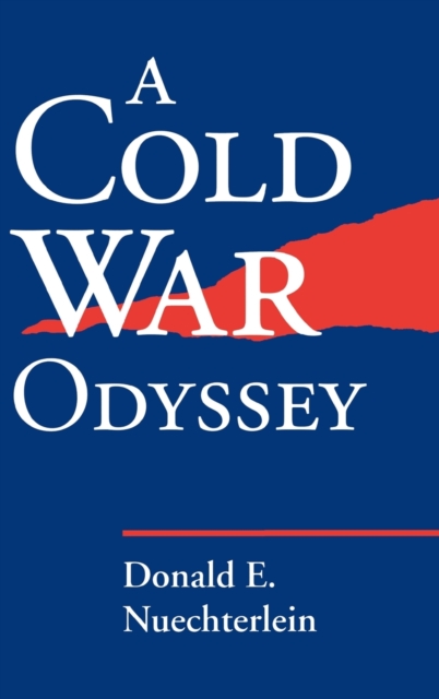 A Cold War Odyssey, Hardback Book
