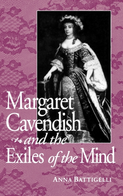 Margaret Cavendish and the Exiles of the Mind, Hardback Book