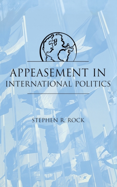 Appeasement in International Politics, Hardback Book