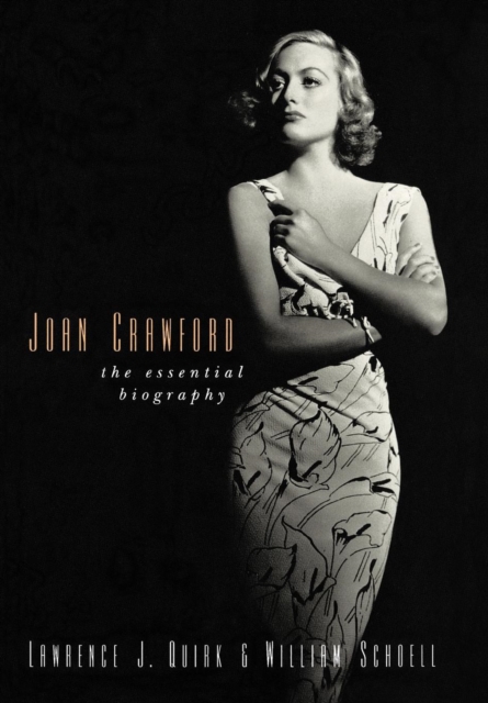 Joan Crawford : The Essential Biography, Hardback Book