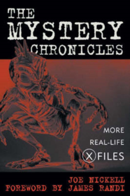 The Mystery Chronicles : More Real-Life X-Files, Hardback Book