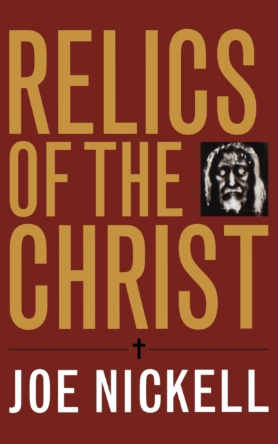 Relics of the Christ, Hardback Book
