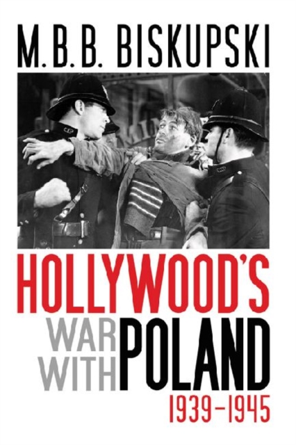 Hollywood's War with Poland, 1939-1945, Hardback Book