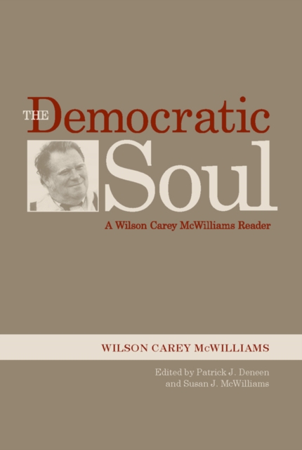The Democratic Soul : A Wilson Carey McWilliams Reader, PDF eBook
