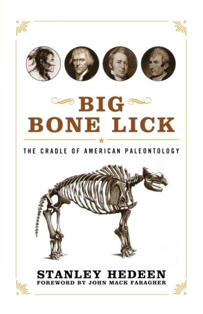 Big Bone Lick : The Cradle of American Paleontology, Paperback / softback Book