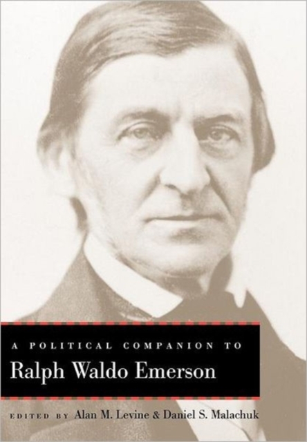 A Political Companion to Ralph Waldo Emerson, Hardback Book