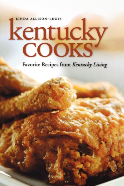 Kentucky Cooks : Favorite Recipes from Kentucky Living, Paperback / softback Book