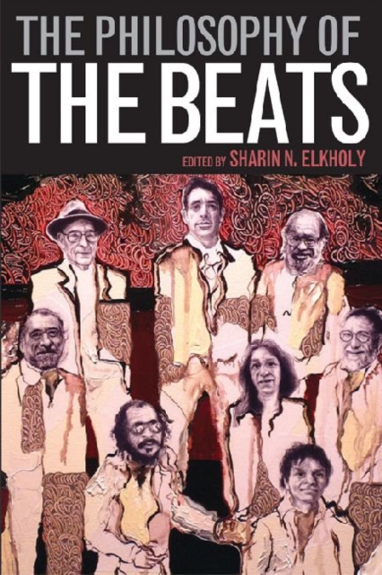 The Philosophy of the Beats, Hardback Book