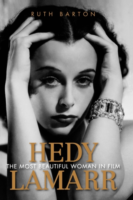 Hedy Lamarr : The Most Beautiful Woman in Film, Paperback / softback Book