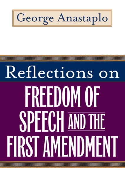 Reflections on Freedom of Speech and the First Amendment, EPUB eBook