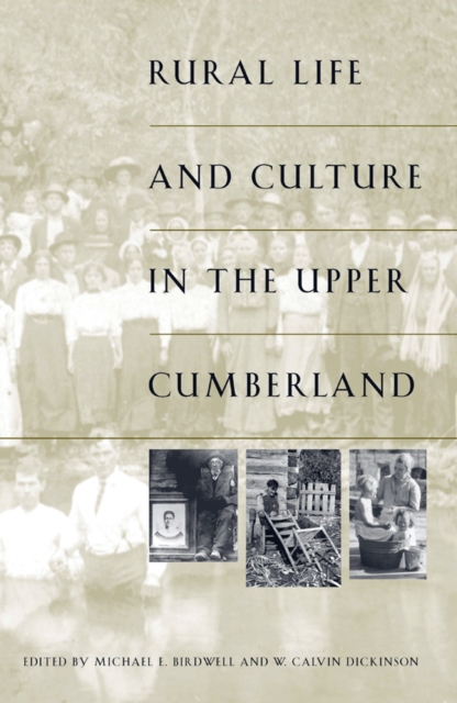 Rural Life and Culture in the Upper Cumberland, EPUB eBook
