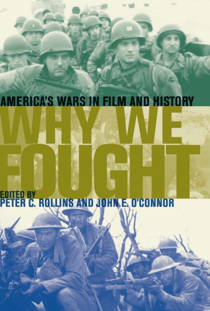 Why We Fought : America's Wars in Film and History, EPUB eBook