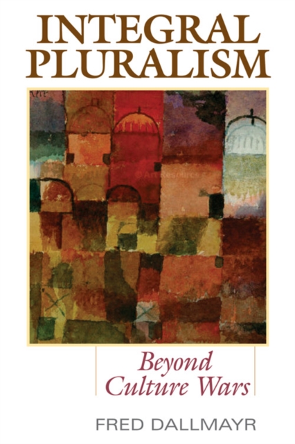 Integral Pluralism : Beyond Culture Wars, EPUB eBook