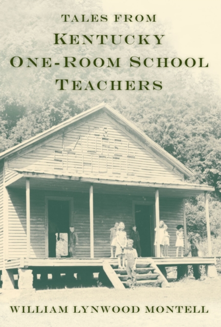 Tales from Kentucky One-Room School Teachers, EPUB eBook