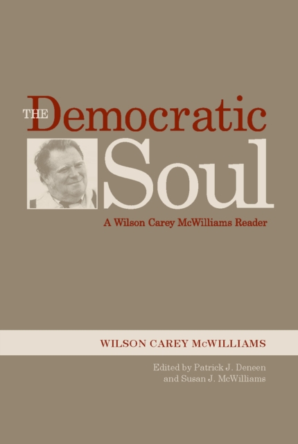 The Democratic Soul : A Wilson Carey McWilliams Reader, EPUB eBook