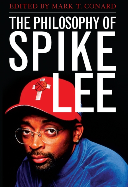 The Philosophy of Spike Lee, EPUB eBook